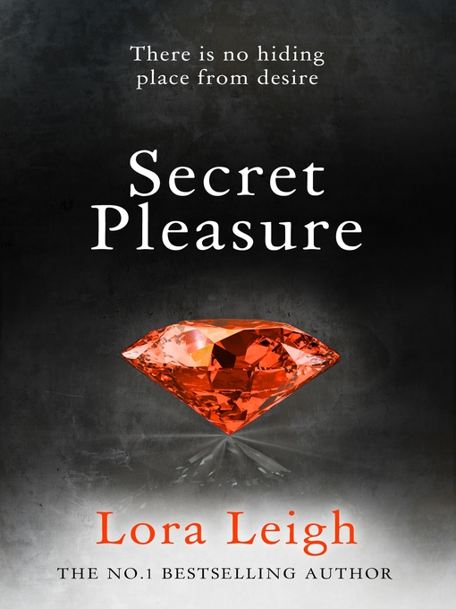 Title details for Secret Pleasure by Lora Leigh - Available